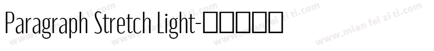 Paragraph Stretch Light字体转换